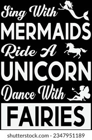 Sing With Mermaids Ride A Unicorn eps cut file for cutting machine