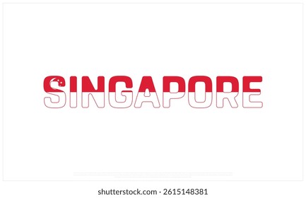 SINGAPORE flag Typography with flag on a white background, Vector design of SINGAPORE flag typography, Flag of SINGAPORE, National Day Design, SINGAPORE Day design