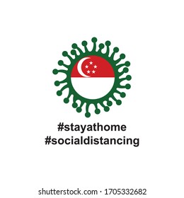 Singapore Flag in virus cells. Vector illustration of virus , bacteria, fungi and infections isolated on white background. with hastag stay at home and social distancing