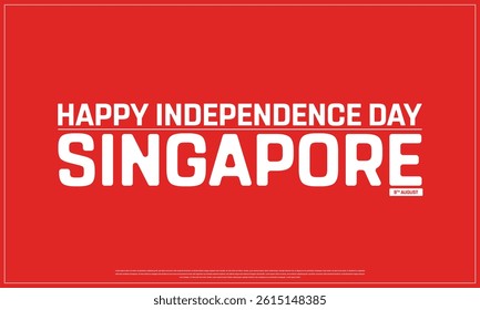 SINGAPORE Independence Day on a red background, Vector design of Independence Day of SINGAPORE, Typographic Design of SINGAPORE National Day, Flag typography of SINGAPORE