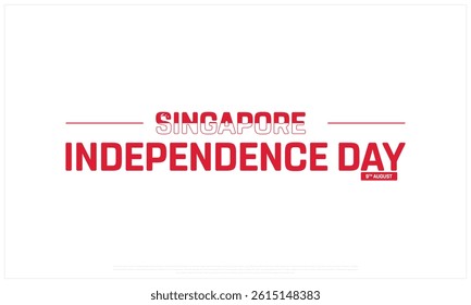 SINGAPORE Independence Day on a white background, Vector design of Independence Day of SINGAPORE, Typographic Design of SINGAPORE National Day, Flag typography of SINGAPORE