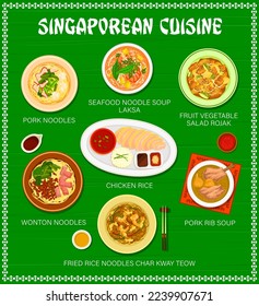 Singaporean cuisine menu, Singapore food and Asian dishes, vector traditional meals. Singapore restaurant menu, seafood noodles soup laksa and fruit vegetable salad rojak, chicken rice and wontons