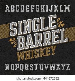 Single barrel whiskey label font with sample design. Ideal for any labels design in vintage style such as whiskey, absinthe, scotch, gin, rum or bourbon.