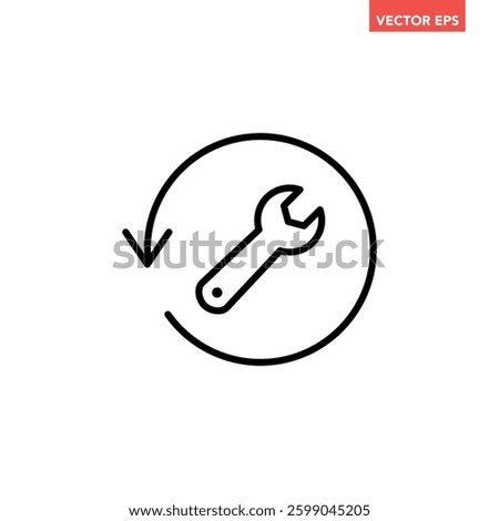 Single black repair update line wrench tool arrow cycle icon, simple flat design vector pictogram, infographic interface elements for app logo web button ui ux isolated on white background
