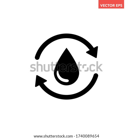 Single black round liquid drip recycle icon, simple planet water protection flat design pictogram concept for app ads logo web banner button ui interface elements, vector isolated on white background