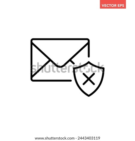 Single black spam mail line icon, simple unsecured message flat design illustration pictogram, infographic vector for app ads web banner button ui interface elements isolated on white background