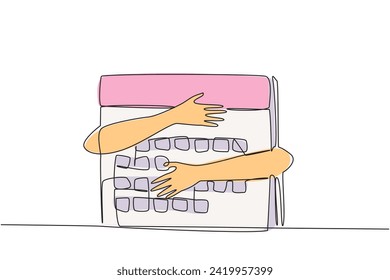 Single continuous line drawing of hands hugging desk calendar. A planned business is a must have to start a new business. Regarding time management, plans must also be made every day. One line vector