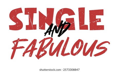 Single and Fabulous Typography Design