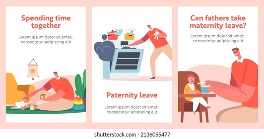 Single Father Paternity Leave Banners. Dad Feed Son, Cooking Meal, Playing with Toddler on Floor. Happy Family Sparetime of Kids and Daddy on Maternity Leave. Cartoon People Vector Posters Set