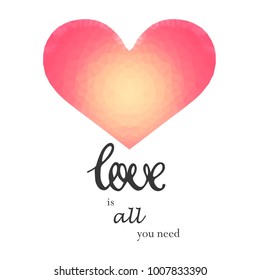 Single Heart Made in Poligonal Style and Handdrawn Lettering Love. Valentines Day Card. Vector EPS 10