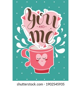 A single images for valentine's day. The cup with a heart and lettering. Vector illustration in cute cartoon flat style for printing cards or digital use.