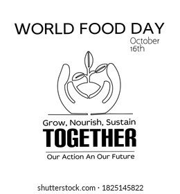 Single line drawing poster World Food Day 2020 with theme Grow, Nourish, Sustain. Together. Continuous hand drawn minimalism design isolated on white background vector illustration