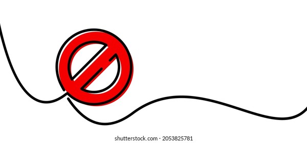 Single line drawn outline of forbidden sign. Vector illustration.