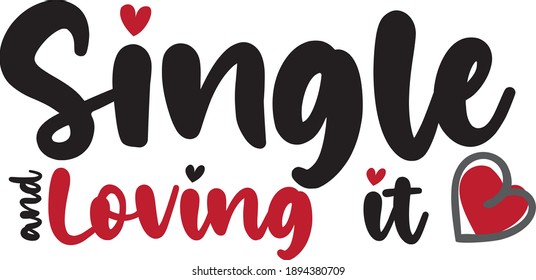 Single and loving it
Can be used for various purposes, mug, such as bag, mask, t-shirt designs, sign making, card making, scrapbooking, vinyl decals, cut files for use with cutters like Silhouette