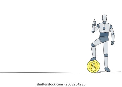 Una sola línea dibujando robot inteligente se para en la pose de pulgares hacia arriba y pisa la Grande moneda con un símbolo de dólar. Robot publicitario. Anime a trabajar con cuidado. Ilustración gráfica de diseño de línea continua