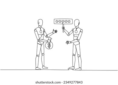 Single one line drawing two robotics standing opposite each other. The one carry money bag, the other carry rating board with 5 stars. Buy and selling reviews. AI. Continuous line graphic illustration