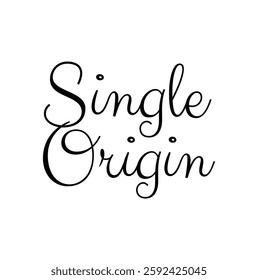 Single Origin text for T-shirt and other use on white background.
