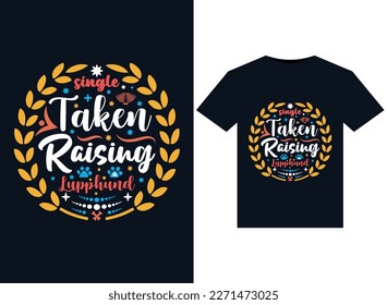 Single Taken Raising a Lupphund illustrations for print-ready T-Shirts desig