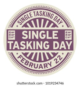 Single Tasking Day, February 22, rubber stamp, vector Illustration