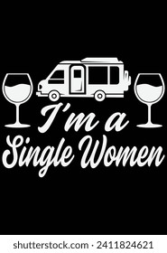 
I'm a Single Women eps cut file for cutting machine