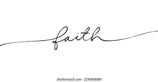 Single word Faith. Hand written vector line calligraphy. Christianity quote for design. Bible, religious and church vector phrase. Hand drawn modern calligraphy text. Isolated on white background.