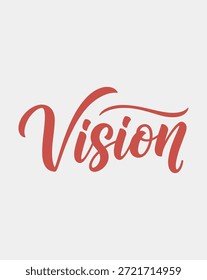 A single word Vision written in flowing red calligraphy on a plain background, representing foresight and aspiration.
