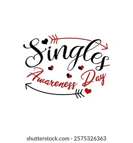 Singles Awareness Day to celebrate on February 15th. Calligraphic text with heart shapes and arrows on white background.