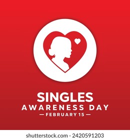 Singles Awareness Day. Women and Heart.Banners, cards, posters, social media and more. 