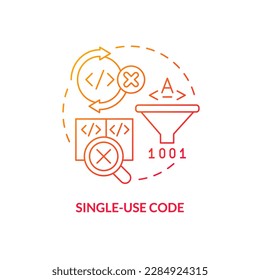 Single-use code red gradient concept icon. Procedural programming disadvantage abstract idea thin line illustration. One time usage. Isolated outline drawing. Myriad Pro-Bold font used