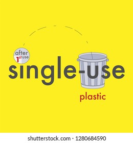 Single-use plastic typographic design. Vector illustration.