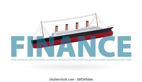 Sinking Titanic in finance - metaphor joke, paraphrase quip, big ship legendary colossal boat monumental symbol of bad financial situation, iconic flatten isolated illustration master vector