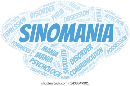 Sinomania word cloud. Type of mania, made with text only.