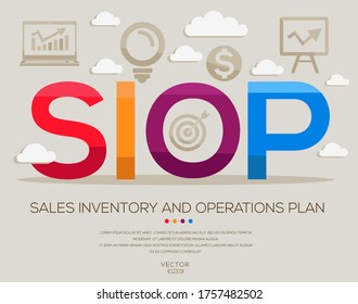 SIOP mean (Sales inventory and operations plan) ,letters and icons,Vector illustration.