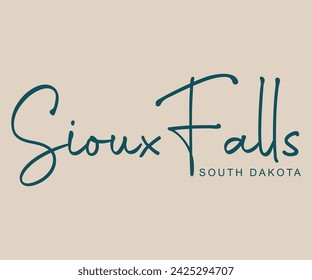 Sioux Falls South Dakota  slogan slogan print for tee - t shirt and sweatshirt - hoodie