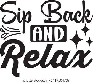 Sip Back And Relax Design
