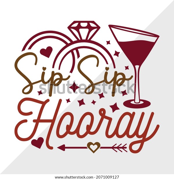Sip Sip Hooray Printable Vector Illustration Stock Vector (Royalty Free ...