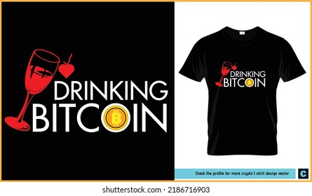 Sipping bitcoin T-Shirt Design Bundle Vektorgrafik. Bitcoin-Zitate, Icon, Drink, Glas, Liebeszeichen, Krypto, gutes Sprichwort Vektordesign. Es kann als Banner, Logo, Flyer, T-Shirt verwendet werden. 