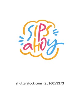 Sips ahoy phrase. An abstract design with flowing waves in vibrant colors, evoking adventure and refreshment, perfectly capturing the oceans essence