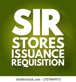 SIR - Stores Issuance Requisition acronym, business concept background