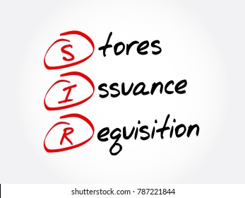 SIR - Stores Issuance Requisition acronym, business concept background