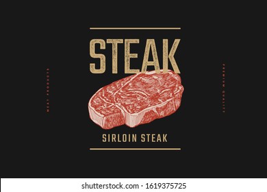 Sirloin steak vector illustration. Hand-drawn slice of meat tenderloin on black background. Concept of fresh farm products. Design element for menu, flyer, poster of butcher shop, market, restaurant.