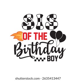 Sis of the birthday boy, Race Car Birthday, Family Race Car Birthday, Racing Birthday
