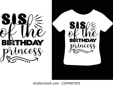 Sis of the Birthday princess svg design