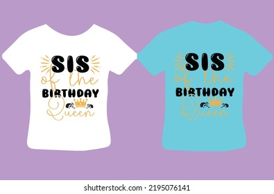 Diseño de Sis of the Birthday Queen