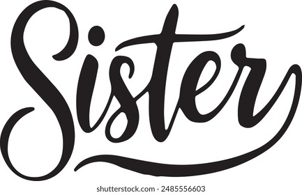 Sister art typography silhouette vector illustration