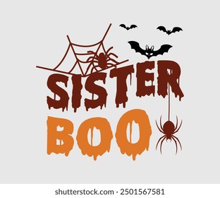Sister Boo, Halloween, Ghost, Spooky Season, witch, Halloween Funny, t shirt