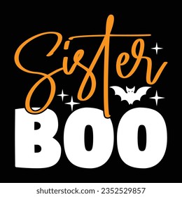 sister Boo,  New Halloween SVG Design Vector File.