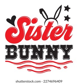 Sister Bunny T-shirt Design Vector File