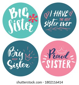 Sister calligraphic Lettering signs set, child nursery printable phrase set. Vector illustration.