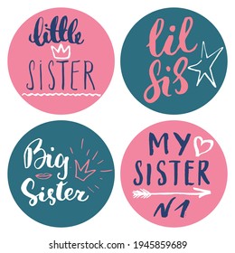 Sister calligraphic Lettering signs set, child nursery printable phrase set. Vector illustration.